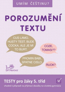 Umím češtinu? - Porozumění textu 5 - Hana Mikulenková
