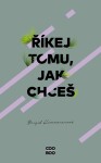 Říkej tomu, jak chceš Brigid Kemmererová