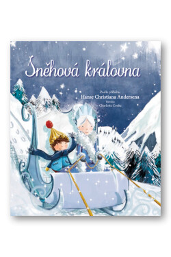 Sněhová královna - Hans Christian Andersen