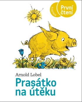 Prasátko na útěku - První čtení, 2. vydání - Arnold Lobel