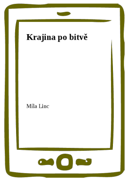 Krajina po bitvě - Míla Linc