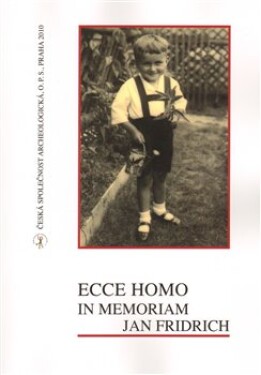 Ecce Homo in Memoriam Jan Fridrich Ivana