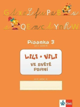 Lili Vili Písanka pro ročník ZŠ Ve světě psaní Zuzana Maňourová