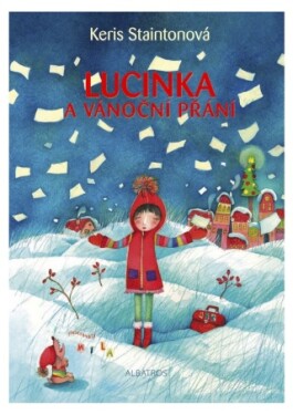 Lucinka a vánoční přání - Keris Staintonová - e-kniha