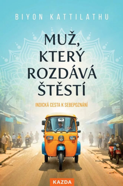 Muž, který rozdává štěstí - Biyon Kattilathu