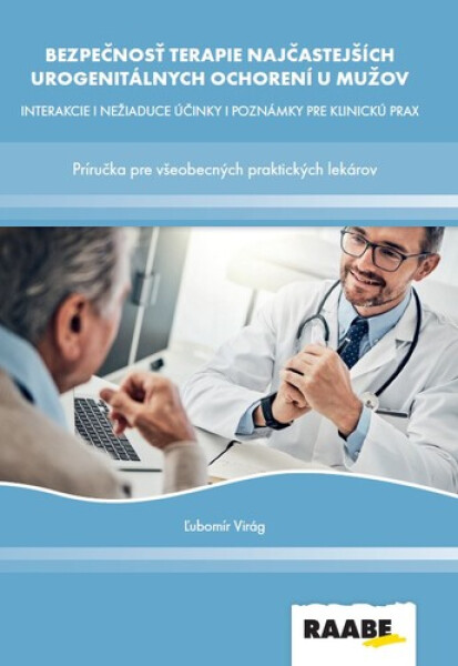 Bezpečnosť terapie najčastejších urogenitálnych ochorení u mužov