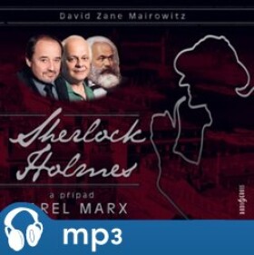 Sherlock Holmes případ Karel Marx, David Zane Mairowitz