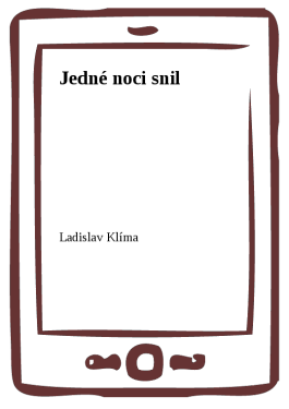 Jedné noci snil - Ladislav Klíma
