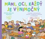 Mami, oci, každý je výnimočný - Petra Arslan Šinková