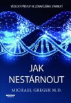 Jak nestárnout - Vědecký přístup ke zdravějšímu stárnutí