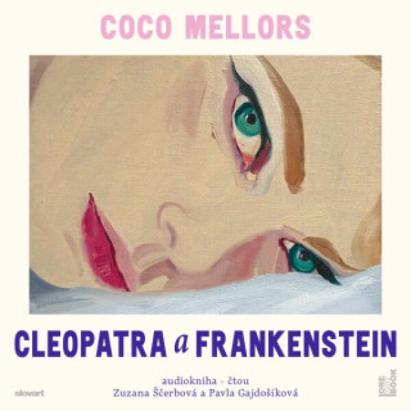 Kleopatra a Frankenstein - Coco Mellors - audiokniha