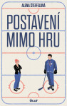 Postavení mimo hru - Alena Šteffelová