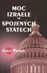 Moc Izraele ve Spojených státech - James Petras