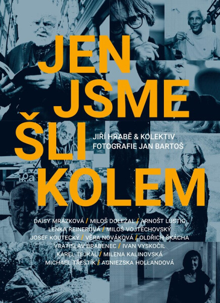 Jen jsme šli kolem Jiří Hrabě