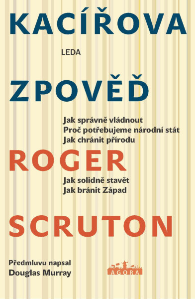 Kacířova zpověď - Roger Scruton