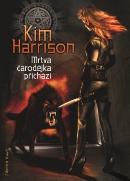 Mrtvá čarodějka přichází - Kim Harrison - e-kniha
