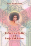 Z Čech do Indie za Satja Aaí Bábou - Dana Puchnarová