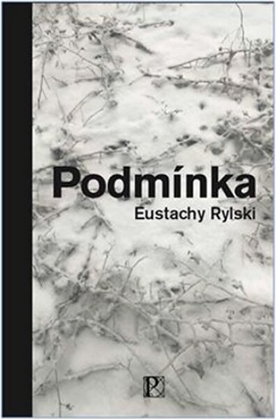 Podmínka - Eustachy Rylski
