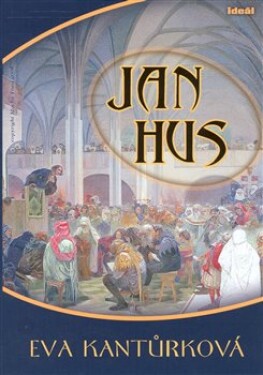 Jan Hus Eva Kantůrková