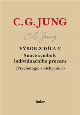 Výbor díla Snové symboly individuačního procesu Carl Gustav Jung