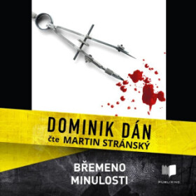 Břemeno minulosti - Dominik Dán - audiokniha