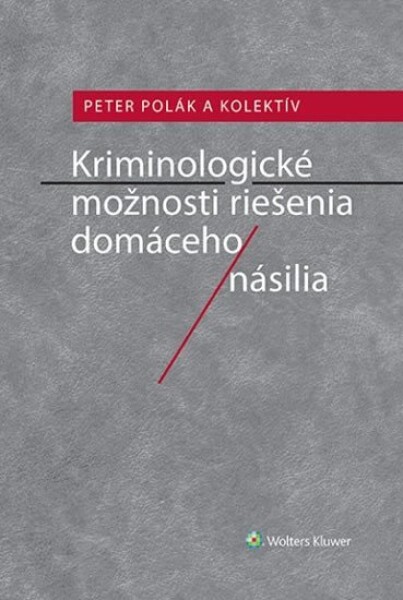 Kriminologické možnosti riešenia domáceho násilia