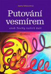 Putování vesmírem Aneta Schauerová