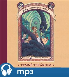 Temné terárium Lemony Snicket