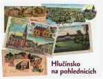 Hlučínsko na pohlednicích - kol.