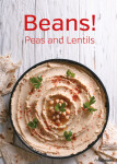 Beans! Peas and Lentils - Martin Dort