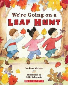 We´re Going on a Leaf Hunt - Steve Metzger