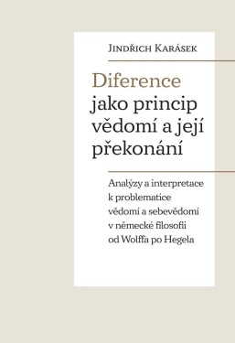 Diference jako princip vědomí její překonání vědomí