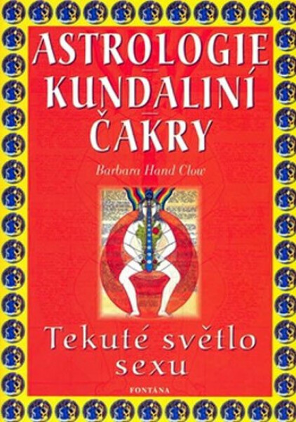 Astrologie kundální čakry Barbara Hand