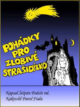 Pohádky pro zlobivé strašidýlko - Štěpán Podešt, ml.