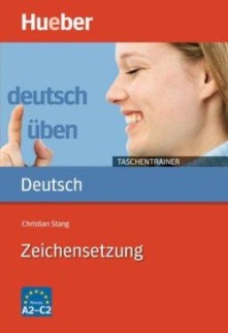 Deutsch Üben Taschentrainer: Zeichensetzung - Stang, Christian