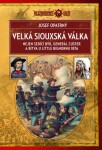 Velká siouxská válka (2. vydání) - Josef Opatrný - e-kniha