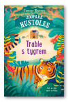 Zoopark Hustoles: Trable tygrem Tamsyn Murray