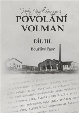 Povolání Volman díl III.