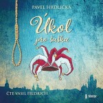 Úkol pro šaška - audioknihovna - Pavel Hrdlička