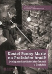 Kostel Panny Marie na Pražském hradě Ivo Štefan,