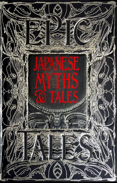 Japanese Myths & Tales : Epic Tales - Alan Cummings