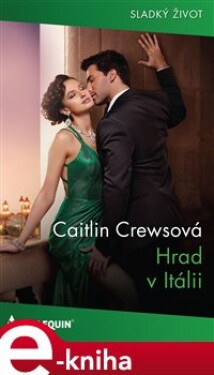 Hrad v Itálii - Caitlin Crewsová e-kniha
