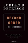 Beyond Order 12 More Rules for Life, vydání Jordan Peterson