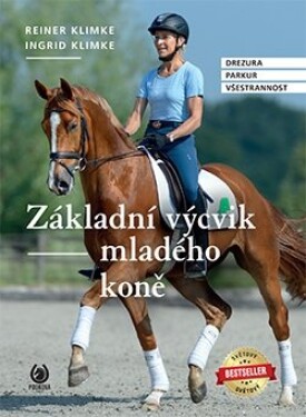 Základní výcvik mladého koně Ingrid Klimke, Reiner Klimke,