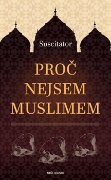 Proč nejsem muslimem Suscitator