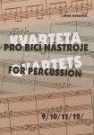 Kvarteta pro bicí nástroje Quartets for Percussion 9-12 Libor Kubánek