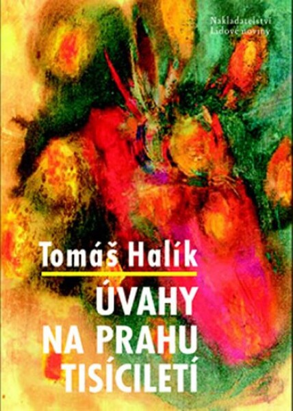 Úvahy na prahu tisíciletí - Tomáš Halík