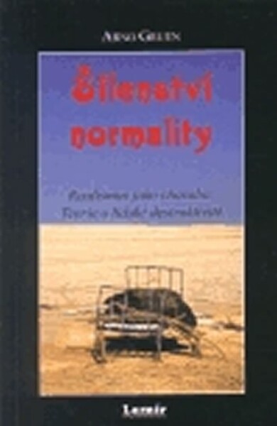 Šílenství normality Arno Gruen