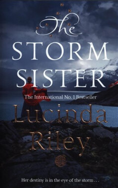 The Storm Sister - Lucinda Riley