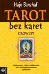 Tarot bez karet - Crowley - Hajo Banzhaf